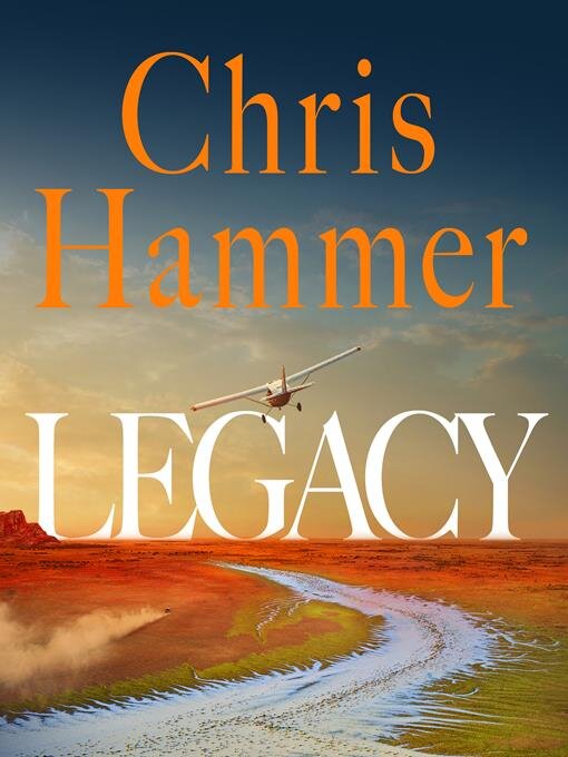 Title details for Legacy by Chris Hammer - Available